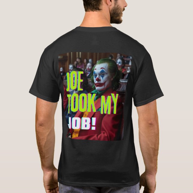 Joe a pris mon T-shirt de travail (Dos)