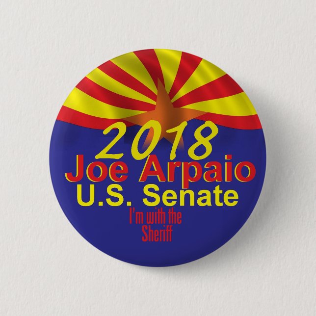 Joe ARPAIO 2018 AZ Button (Front)