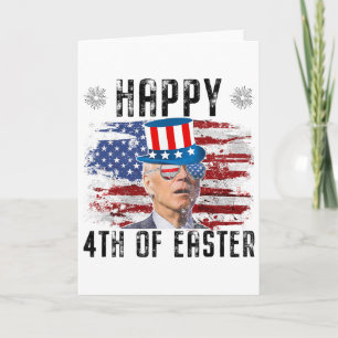 Joe Biden 4th Of July Happy Easter 4th Of July Us  Card
