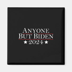 Joe Biden Anyone But Biden 2024 Trump Magnet