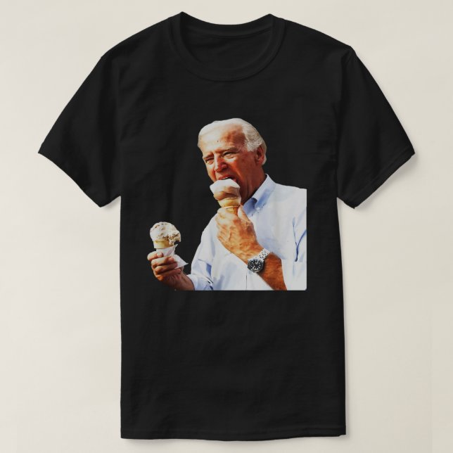 Joe Biden Eating Ice Cream , Biden’s July 4th spee T-Shirt (Design Front)
