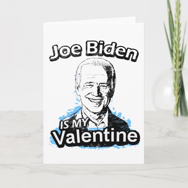 Joe Biden est ma carte de Valentine (Devant)
