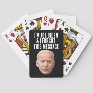 JOE BIDEN FUNNY FORGOT MESSAGE PLAYING CARDS