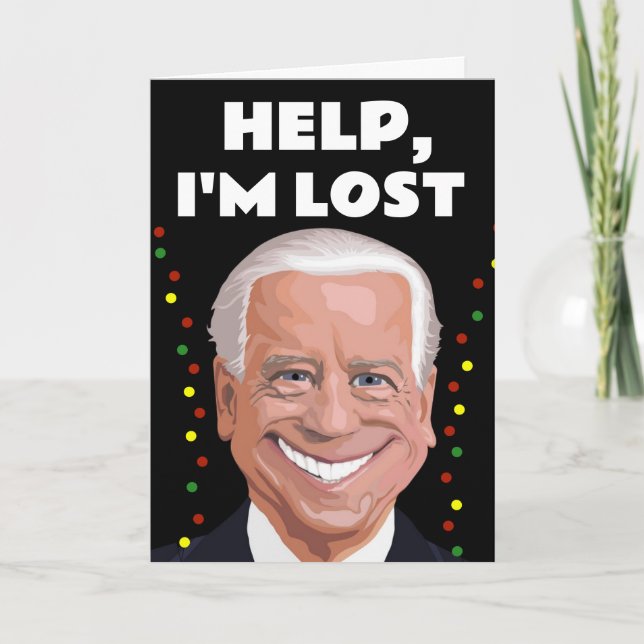 JOE BIDEN FUNNY I'M LOST, CHRISTMAS CARDS (Front)