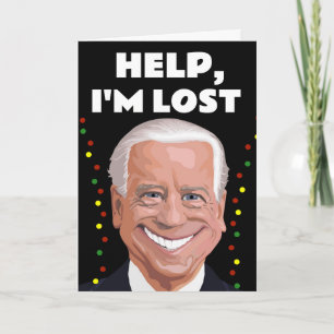 JOE BIDEN FUNNY I'M LOST, CHRISTMAS CARDS