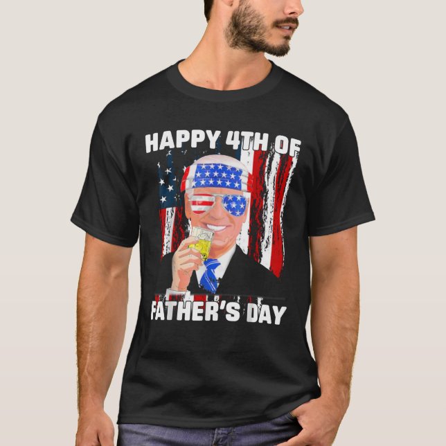 Joe Biden Happy 4th Of July Confused Father s Day  T-Shirt (Front)