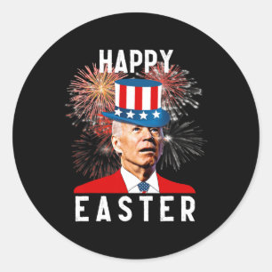 Joe Biden Happy Easter For Fun 4th Of July  Classic Round Sticker