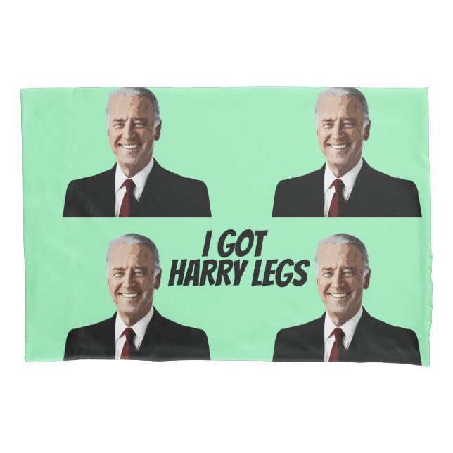JOE BIDEN HARRY LEGS PILLOWCASES (Front)