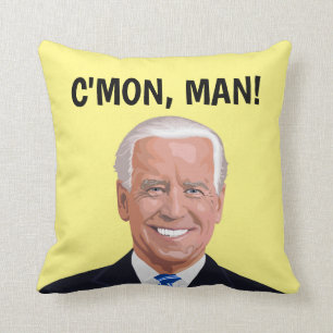 JOE BIDEN I GOT C'MON, MAN! PILLOWS