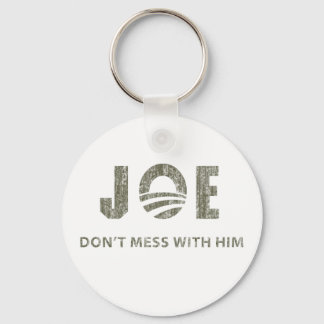Joe Biden - Nobody Messes With Him Keychain
