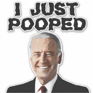 JOE BIDEN POOPÉE STICKER DECAL 8X8