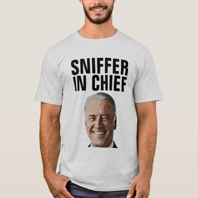 JOE BIDEN SNIFFER IN CHIEF FUNNY T-SHIRTS TEES (Front)