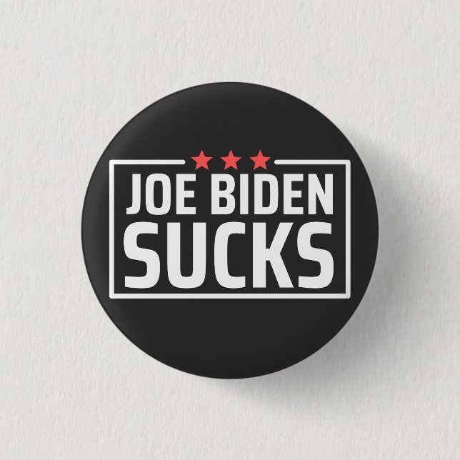 joe Biden Sucks 1 Inch Round Button (Front)