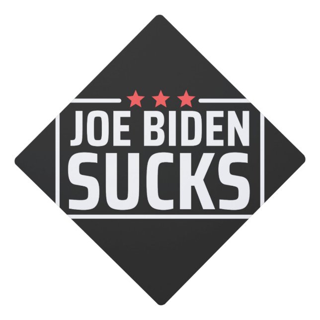 joe Biden Sucks Graduation Cap Topper (Front)