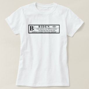 Joe Biden Warning Label T-Shirt