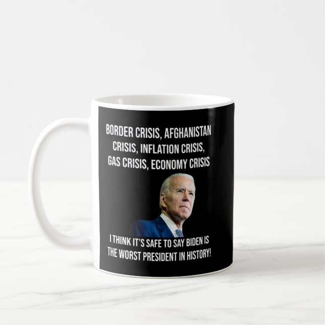 Joe Biden Worst President In History Anti Biden Us Coffee Mug (Left)