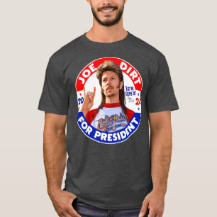 Joe Dirt For 2024 Keep On Keepin On T-Shirt
