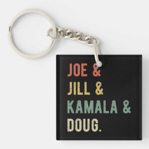 Joe & Jill & Kamala & Doug I Keychain