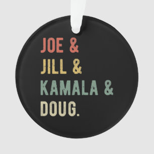 Joe & Jill & Kamala & Doug I Ornament