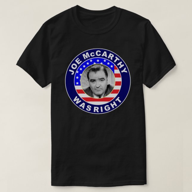Joe McCarthy was right lets go brandon Sticker T-Shirt (Design Front)
