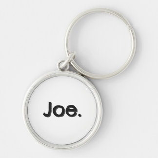 Joe. Name Word in black lettering on white Keychain