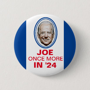 Joe once more in '24 2 inch round button
