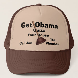 Joe The Plumber Cap-Get Obama Outta.. Trucker Hat