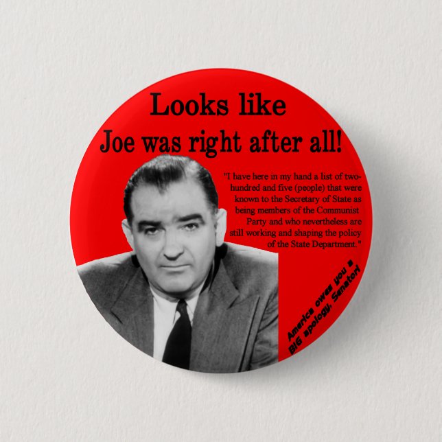 Joe Was Right 2 Inch Round Button (Front)