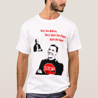 Joe Wilson Stop Hating T-Shirt