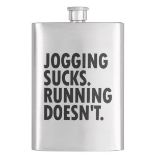 Jogging Sucks. Running Doesn't. Hip Flask