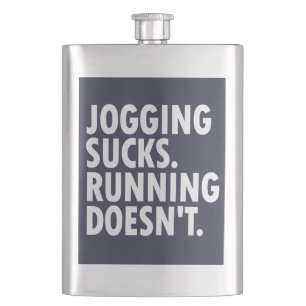 Jogging Sucks. Running Doesn't. Hip Flask