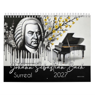 Johann Sebastian Bach Portraits 2027: Surreal Calendar