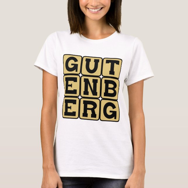 Johannes Gutenberg, German Printer T-Shirt (Front)