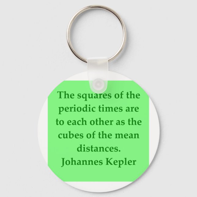 Johannes Kepler quote Keychain (Front)