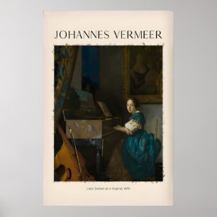 Johannes Vermeer Lady Seated at a Virginal670 Poster