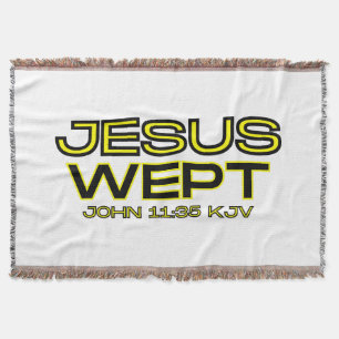John 11:35 Bible Verse KJV Quote Throw Blanket