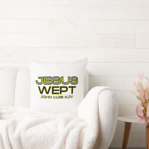 John 11:35 Bible Verse KJV Quote Throw Pillow