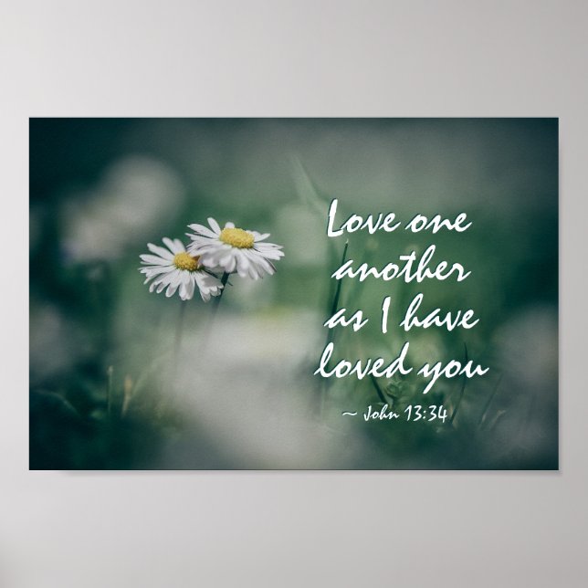 John 13:34 Love one another as I have loved you Poster (Front)