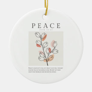 John 14:27 Peace I leave with you Ceramic Ornament