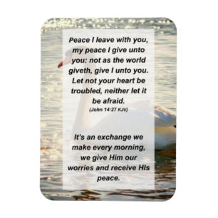 John 14:27 Peace I leave with you, my peace I give Magnet