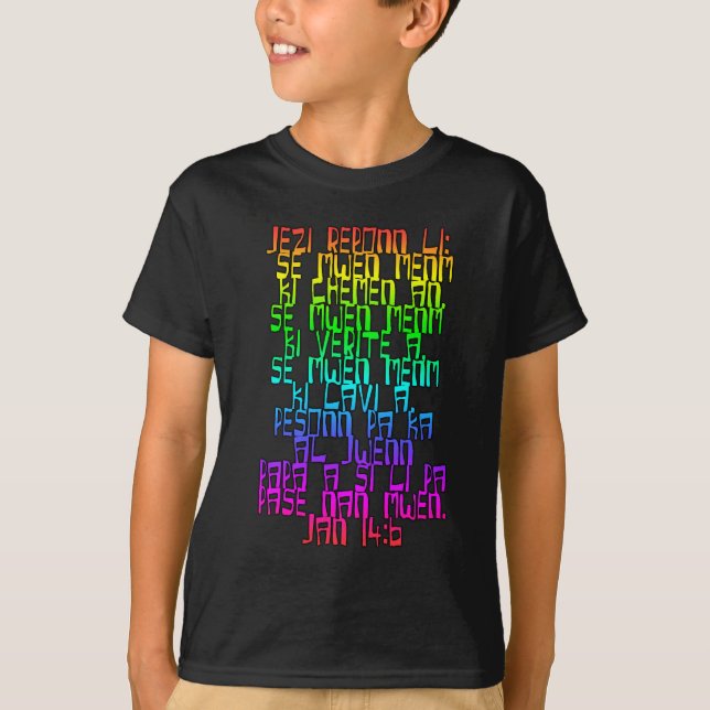 John 14:6 Haitian Creole T-Shirt (Front)