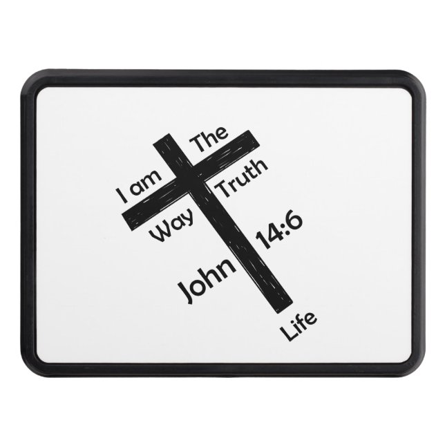 John 14:6 I am the way… Trailer Hitch Cover (Front)