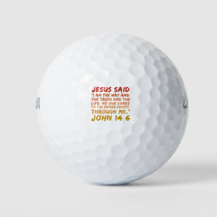 John 14:6 Jesus said Bible verse design Golf Balls
