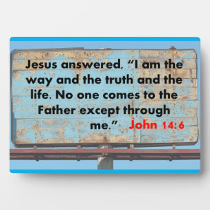 John 14:6   plaque