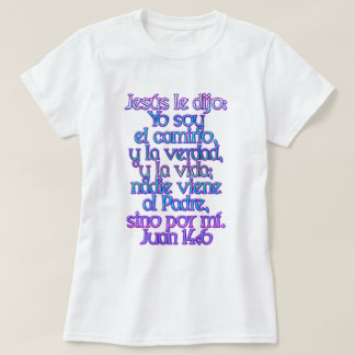 John 14:6 Spanish T-Shirt