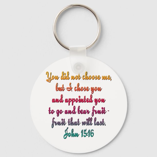 John 15:16 keychain (Front)
