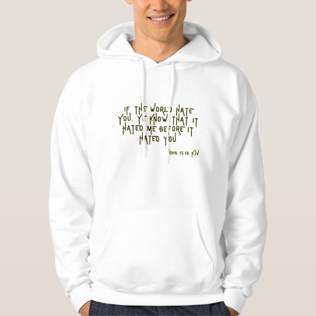 John 15:18 KJV Bible Scripture Verse Men's Hoodie (Front)