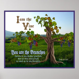 John 15: 5-8 Grape Vine Scripture Poster