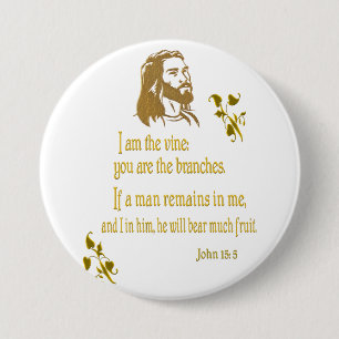 john 15:5 gifts 3 inch round button