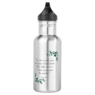 John 16:33  Bible Verses to Encourage You 532 Ml Water Bottle